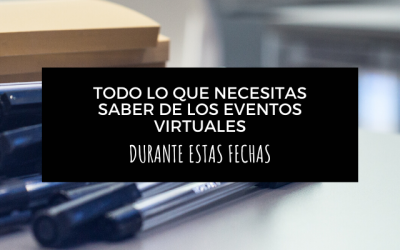 Todo lo que necesitas saber sobre un evento virtual